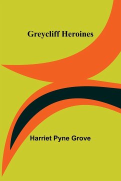 Greycliff Heroines - Pyne Grove, Harriet