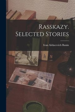 Rasskazy. Selected Stories - Bunin, Ivan Alekseevich