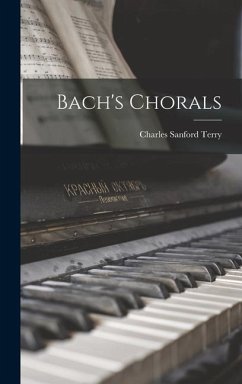 Bach's Chorals - Terry, Charles Sanford