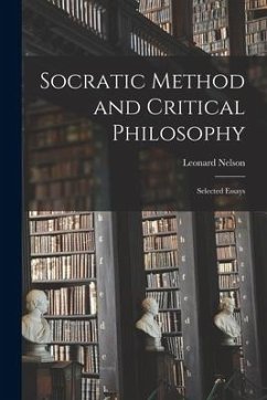Socratic Method and Critical Philosophy: Selected Essays - Nelson, Leonard
