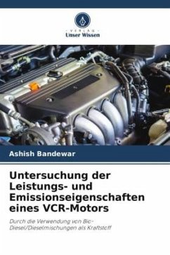 Untersuchung der Leistungs- und Emissionseigenschaften eines VCR-Motors - Bandewar, Ashish