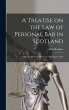 A Treatise on the Law of Personal Bar... - Bild 1