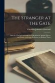 The Stranger at the Gate: Aspects of Exclusiveness and Co-operation in Ancient Greece and Rome, With Some Reference to Modern Times