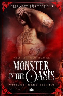 Monster in the Oasis (Population Book Two) - Stephens, Elizabeth