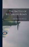 The Battle of Waterloo Road