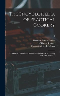 The Encyclopædia of Practical Cookery - Garrett, Theodore Francis; Rawson, William A