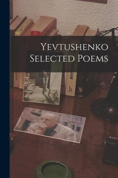 Yevtushenko Selected Poems - Anonymous