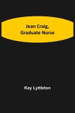 Jean Craig, Graduate Nurse