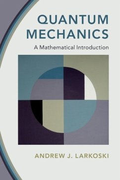 Quantum Mechanics - Larkoski, Andrew J. (SLAC National Accelerator Laboratory)