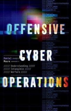 Offensive Cyber Operations - Moore, Daniel