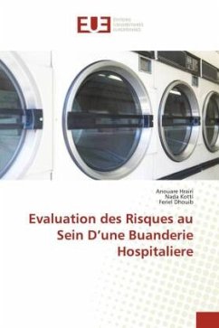 Evaluation des Risques au Sein D¿une Buanderie Hospitaliere - Hrairi, Anouare;Kotti, Nada;Dhouib, Feriel