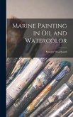 Marine Painting in Oil and Watercolor
