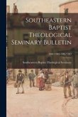Southeastern Baptist Theological Seminary Bulletin; 1984/1985-1986/1987