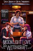 Moonlight Love and Witchcraft (eBook, ePUB) Moonlight Love and Witchcraft (eBook, ePUB)