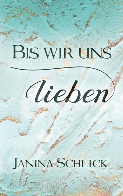 Cover Bis wir uns lieben (eBook, ePUB)