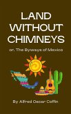 Land Without Chimneys: (eBook, ePUB)