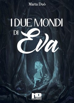 I due mondi di Eva (eBook, ePUB) - Duò, Marta