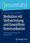 Mediation mit Stellvertretung und Gewaltfreie Kommunikation (eBook, PDF)