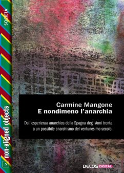 E nondimeno l'anarchia (eBook, ePUB) - Mangone, Carmine