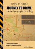 Journey to Crime: criminal geographic profiling (eBook, ePUB)