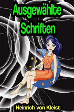 Ausgewählte Schriften (eBook, ePUB) - von Kleist, Heinrich