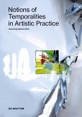 Notions of Temporalities in Artistic Practice (eBook, PDF)