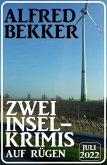 Zwei Inselkrimis auf Rügen Juli 2022 (eBook, ePUB)