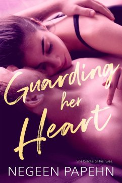 Guarding Her Heart (eBook, ePUB) - Papehn, Negeen