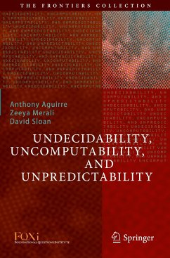 Undecidability, Uncomputability, and Unpredictability