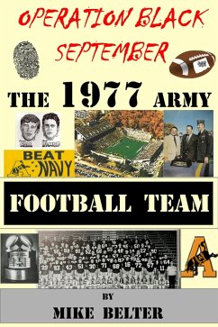 Operation Black September: The 1977 Army Football Team (eBook, ePUB) - Belter, Mike