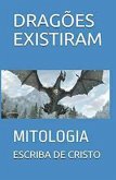 DRAGÕES EXISTIRAM (eBook, ePUB)