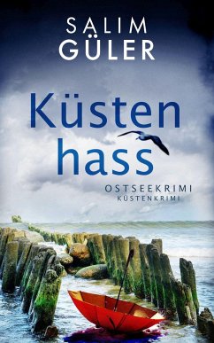 Küstenhass / Lena und Mads Johannsen ermitteln Bd.6 - Güler, Salim