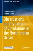 Observations and Dynamics of Circulations in the North Indian Ocean