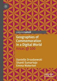 Geographies of Commemoration in a Digital World - Drozdzewski, Danielle;Sumartojo, Shanti;Waterton, Emma