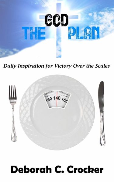 The God Plan: Daily Inspiration for Victory Over the Scales (eBook, ePUB)