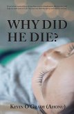 Why Did He Die? (eBook, ePUB)