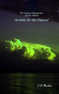 Orchids for the Funeral (CD Grimes PI, #12) (eBook, ePUB) - Moulton, C. D.