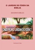 O JARDIM DO ÉDEN NA BÍBLIA (eBook, ePUB)