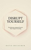 Disrupt Yourself