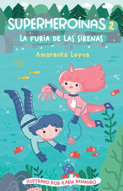 La Furia de Las Sirenas / The Fury of the Mermaids - Leyva, Amaranta