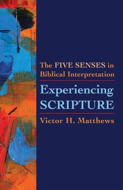 Experiencing Scripture - Matthews, Victor H.