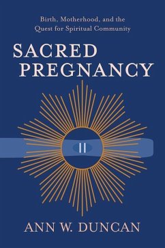 Sacred Pregnancy - Duncan, Ann W.