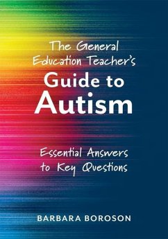 The General Education Teacher's Guide to Autism - Boroson, Barbara