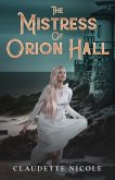 The Mistress of Orion Hall