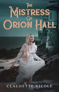 The Mistress of Orion Hall - Nicole, Claudette