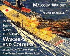 Imperial Japanese Navy 1932-1945 Warships and Colours - Wright, Malcolm