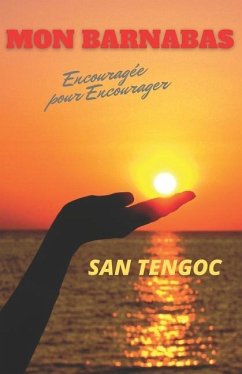 Mon Barnabas: Encouragée pour Encourager - Tengoc, San