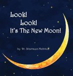 Look! Look! It's The New Moon!