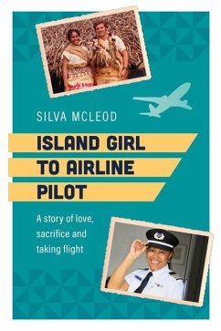 Island Girl to Airline Pilot - McLeod, Silva