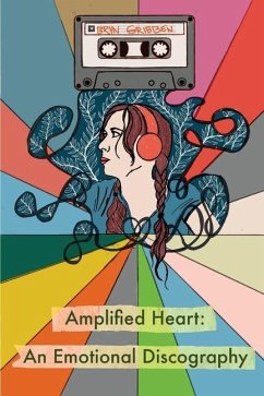 Amplified Heart: An Emotional Discography - Gribben, Bryn